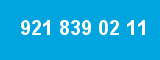 921 839 02 11